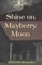 Shine on Mayberry Moon