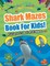 Shark Mazes Book For Kids! A Unique Collection Of Mazes