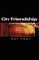 On Friendship