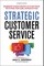 Strategic Customer Service