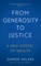 From Generosity to Justice