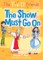 The Fix-It Friends: The Show Must Go on