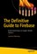 The Definitive Guide to Firebase