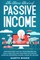 The Know How's of Passive Income