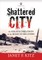 Shattered City