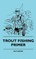 Trout Fishing Primer