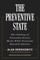 The Preventative State