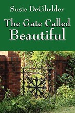 The Gate Called Beautiful The Gate Called Beautiful