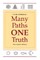 Many Paths, One Truth