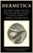 Hermetica Volume 1 Introduction, Texts, and Translation