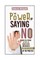 The Power Of Saying No