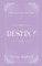 Destiny