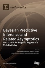 Bayesian Predictive Inference and Related Asymptotics Bayesian Predictive Inference and Related Asymptotics