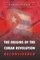 The Origins of the Cuban Revolution Reconsidered