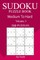 300 Medium to Hard Sudoku Puzzle Book