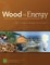Wood to Energy