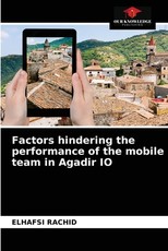Factors hindering the performance of the mobile team in Agadir IO Factors hindering the performance of the mobile team in Agadir IO