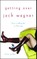 Getting Over Jack Wagner