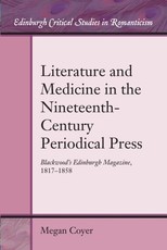 Literature and Medicine in the Nineteenth-Century Periodical Press Literature and Medicine in the Nineteenth-Century Periodical Press