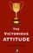 The Victorious Attitude