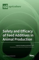 Safety and Efficacy of Feed Additives in Animal Production