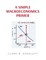 A Simple Macroeconomics Primer
