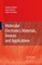 Molecular Electronics Materials, Devices and Applications