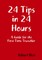 24 Tips in 24 Hours