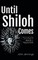 Until Shiloh Comes