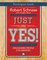 Just Say Yes! Participant Guide