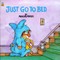 Just Go to Bed (Little Critter)