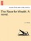 The Race for Wealth. a Novel.