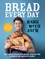 Bread Every Day
