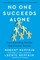 No One Succeeds Alone