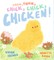 Chick, Chick, Chick, Chick, Chicken!