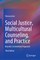 Social Justice, Multicultural Counseling, and Practice