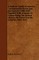 A Walloon Family in America - Lockwood de Forest and His Forbears 1500-1848 - Together with a Voyage to Guiana Being the Journal of Jesse de Forest and His Colonists 1623-1625