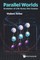 Parallel Worlds: Evolution of Life Across the Cosmos