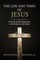 The Life and Times of Jesus