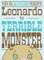 Leonardo, the Terrible Monster