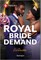 Royal Bride Demand
