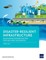 Disaster-Resilient Infrastructure