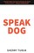 Speak Dog