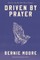 Driven by Prayer