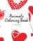 Valentine's Day Animals Coloring Book for Children (8x10 Coloring Book / Activity Book)