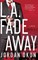 L.A. Fadeaway