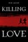 Killing Love