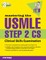 Mastering the USMLE Step 2 Cs, Third Edition
