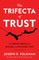 The Trifecta of Trust