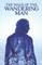 The Walk of the Wandering Man